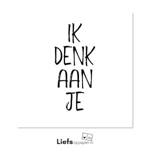 Ik denk aan je - ansichtkaart