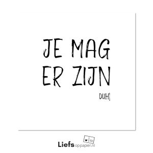 Je mag er zijn - ansichtkaart