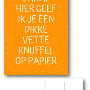 Vanaf hier geef ik je een dikke vette knuffel op papier - ansichtkaart