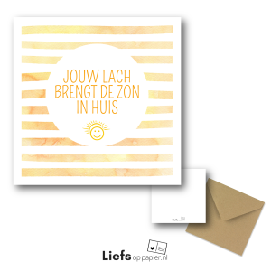 Jouw lach brengt de zon in huis - ansichtkaart