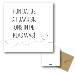Fijn dat je dit jaar bij ons in de klas was - ansichtkaart - liefsopppapier