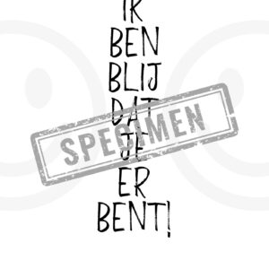 Ik ben blij dat je er bent - poster Liefsoppapier