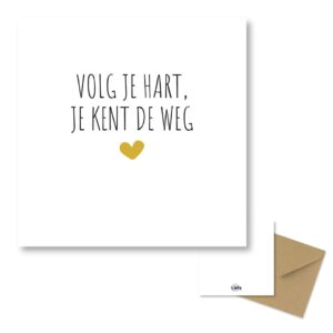 Volg je hart, je kent de weg